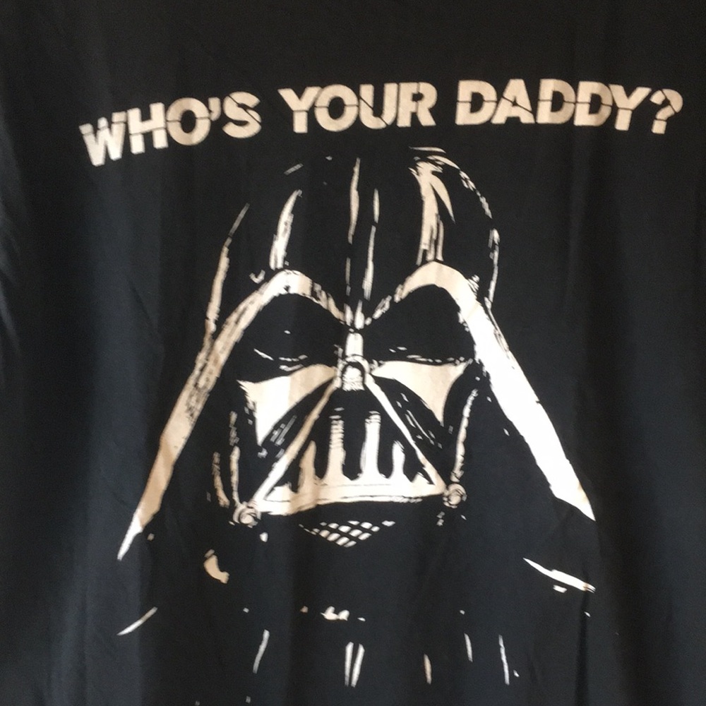 Star Wars Who’s Your Daddy Tee Shirt - Picture 2 of 4